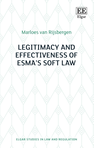 Cover image: Legitimacy and Effectiveness of ESMA’s Soft Law 1st edition 9781839109706