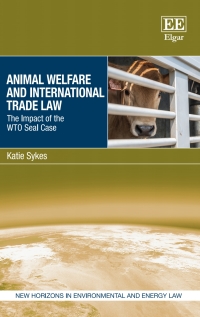 Cover image: Animal Welfare and International Trade Law 1st edition 9781839109799