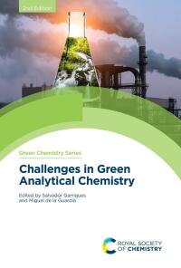 Omslagafbeelding: Challenges in Green Analytical Chemistry 2nd edition 9781788015370