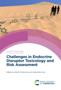表紙画像: Challenges in Endocrine Disruptor Toxicology and Risk Assessment 1st edition 9781788017411