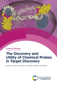 Cover image: The Discovery and Utility of Chemical Probes in Target Discovery 1st edition 9781788015899