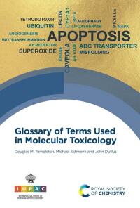 Imagen de portada: Glossary of Terms Used in Molecular Toxicology 1st edition 9781788017718