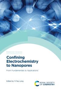 Cover image: Confining Electrochemistry to Nanopores 1st edition 9781788012713