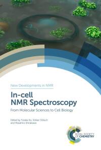 صورة الغلاف: In-cell NMR Spectroscopy 1st edition 9781788012171