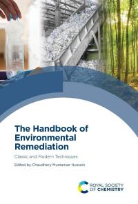 Cover image: The Handbook of Environmental Remediation 1st edition 9781788013802