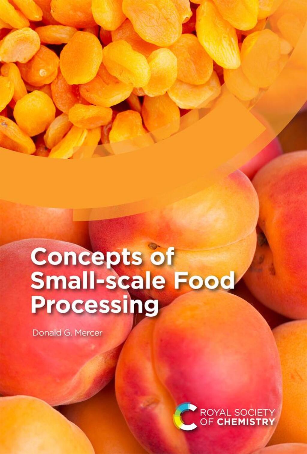 Concepts of Small-scale Food Processing 1st Edition