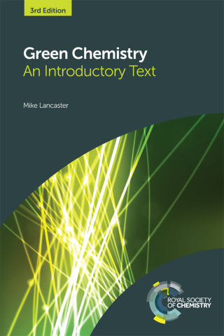Cover image: Green Chemistry 3rd edition 9781839168888