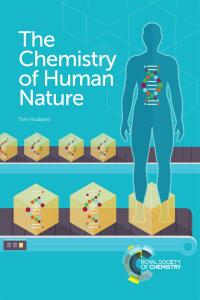 Titelbild: Chemistry of Human Nature 1st edition 9781839168475