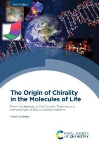 Omslagafbeelding: The Origin of Chirality in the Molecules of Life 2nd edition 9781839162343