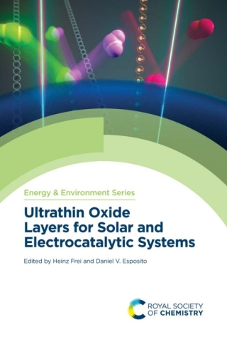 Imagen de portada: Ultrathin Oxide Layers for Solar and Electrocatalytic Systems 1st edition 9781839163715