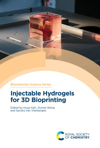 Cover image: Injectable Hydrogels for 3D Bioprinting 1st edition 9781788018838