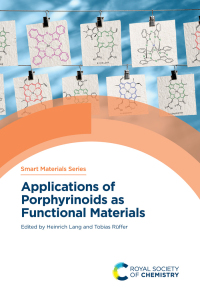 Cover image: Applications of Porphyrinoids as Functional Materials 1st edition 9781839161889