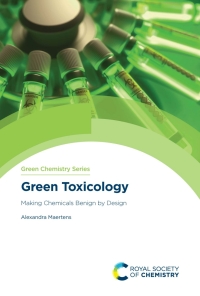 Cover image: Green Toxicology 1st edition 9781839162282