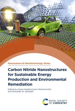 Cover image: Carbon Nitride Nanostructures for Sustainable Energy Production and Environmental Remediation 1st edition 9781839164606