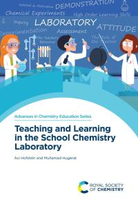 Omslagafbeelding: Teaching and Learning in the School Chemistry Laboratory 1st edition 9781839162084
