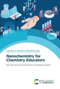 Immagine di copertina: Nanochemistry for Chemistry Educators 1st edition 9781788018869