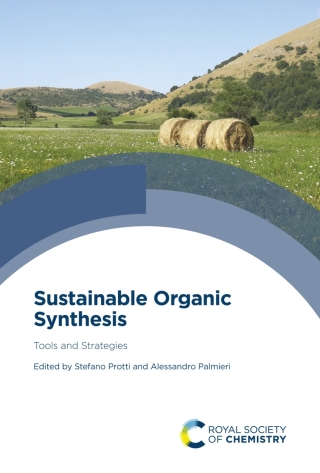 Cover image: Sustainable Organic Synthesis 1st edition 9781839164859