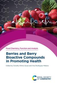 Cover image: Berries and Berry Bioactive Compounds in Promoting Health 1st edition 9781839165450