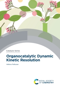 Cover image: Organocatalytic Dynamic Kinetic Resolution 1st edition 9781839165658