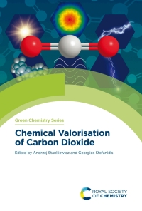 Cover image: Chemical Valorisation of Carbon Dioxide 1st edition 9781839164071