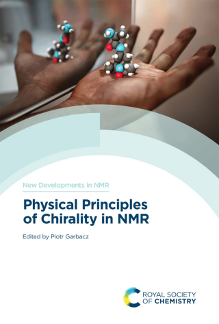 Cover image: Physical Principles of Chirality in NMR 1st edition 9781839165481