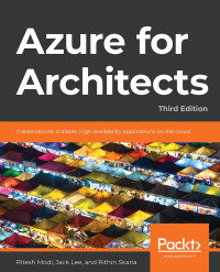 Immagine di copertina: Azure for Architects 3rd edition 9781839215865