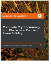 صورة الغلاف: Complete Cryptocurrency and Blockchain Course | Learn Solidity 1st edition 9781839211096