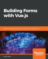 Cover image: Building Forms with Vue.js 1st edition 9781839213335