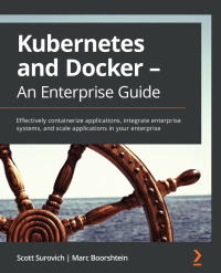 Imagen de portada: Kubernetes and Docker - An Enterprise Guide 1st edition 9781839213403