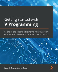 Titelbild: Getting Started with V Programming 1st edition 9781839213434