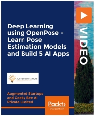 Cover image: Deep Learning using OpenPose - Learn Pose Estimation Models and Build 5 AI Apps 1st edition 9781839212376