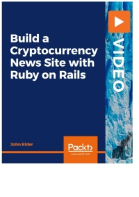Imagen de portada: Build a Cryptocurrency News Site with Ruby on Rails 1st edition 9781839212925