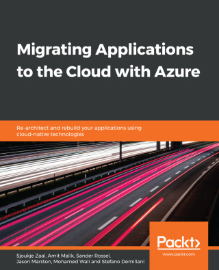 Immagine di copertina: Migrating Applications to the Cloud with Azure 1st edition 9781839217470