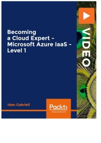 Omslagafbeelding: Becoming a Cloud Expert - Microsoft Azure IaaS - Level 1 1st edition 9781839214103