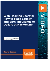 Cover image: Web Hacking Secrets: How to Hack Legally and Earn Thousands of Dollars at HackerOne 1st edition 9781839214684