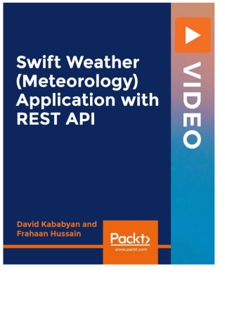 Cover image: Swift Weather (Meteorology) Application with REST API 1st edition 9781839214912