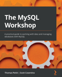 صورة الغلاف: The MySQL Workshop 1st edition 9781839214905