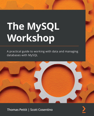 Cover image: The MySQL Workshop 1st edition 9781839214905
