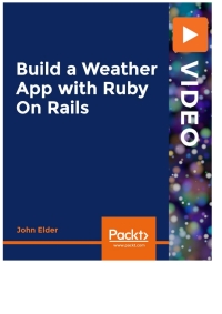 صورة الغلاف: Build a Weather App with Ruby On Rails 1st edition 9781839216169