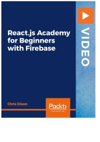 Cover image: React.js Academy for Beginners with Firebase 1st edition 9781839216251