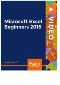 Cover image: Microsoft Excel Beginners 2016 1st edition 9781839216732