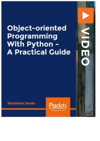 صورة الغلاف: Object-oriented Programming with Python - A Practical Guide 1st edition 9781839216855