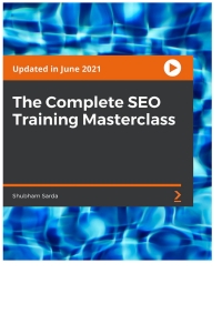 Cover image: The Complete SEO Training Masterclass 1st edition 9781839217142