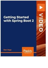 Cover image: Getting Started with Spring Boot 2 1st edition 9781839217562