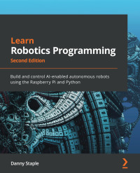 Cover image: Learn Robotics Programming 2nd edition 9781839218804