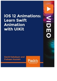 Imagen de portada: iOS12 Animations: Learn Swift Animation with UIKit 1st edition 9781839219481