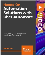 Cover image: Automation Solutions with Chef Automate 1st edition 9781839219597