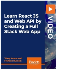 Cover image: Learn React JS and Web API by Creating a Full Stack Web App. 1st edition 9781839219849