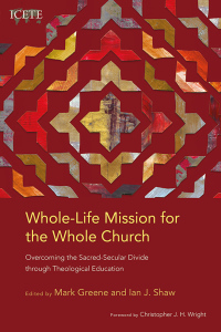 صورة الغلاف: Whole-Life Mission for the Whole Church 9781839730726