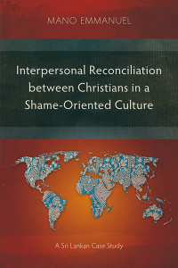 Cover image: Interpersonal Reconciliation between Christians in a Shame-Oriented Culture 9781783688098